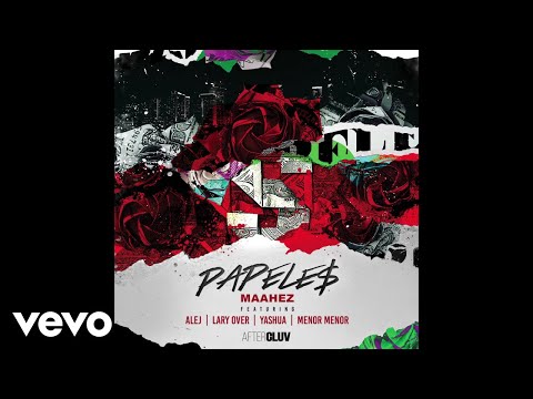 Maahez - Papeles (Audio) ft. Alej, Lary Over, Yashua, Menor Menor