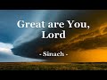 Great Are You Lord With Lyrics Sinach
