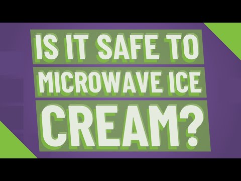 Is it safe to microwave ice cream?