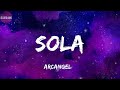 Arcangel -Sola(letra)