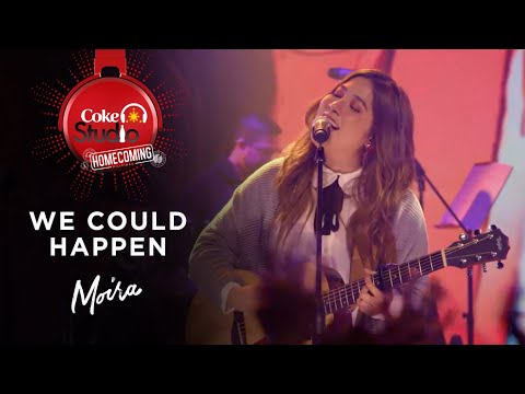 Coke Studio Homecoming: “We Could Happen” Cover by Moira Dela Torre