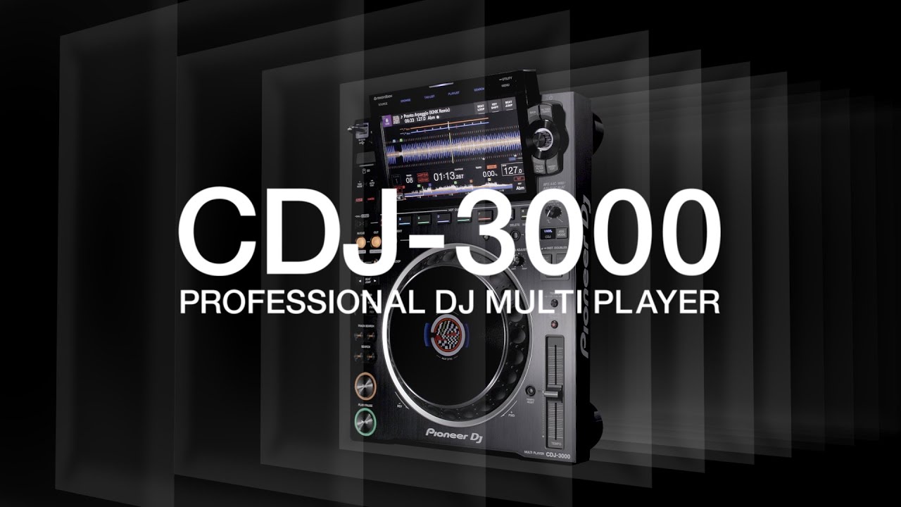 A New Dimension â€“ Pioneer DJ Official Introduction: CDJ-3000 Professional DJ multi player - YouTube