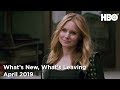 HBO: What's New and What's Leaving in April 2019 | HBO