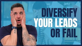 The Risk of Relying on One Lead Source for Your Business