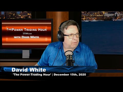 December 15th, Power Trading Hour with David White on TFNN - 2020