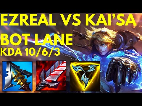 EZREAL VS KAI'SA [BOT LANE]