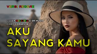 Download lagu Aku Sayang Kamu - Cory Cornelia Cover Rock REGGAE TERBAIK mp3