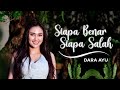DARA AYU Siapa Benar Siapa Salah Se Kejam Itu Kau Fitnahkan