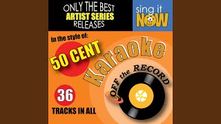 In Da Club (In the style of 50 Cent) (Karaoke Version with Lead Vocal)