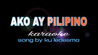 AKO AY PILIPINO kuh ledesma karaoke