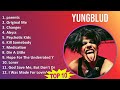 YUNGBLUD 2025 MIX Playlist Parents Original Me Changes Abyss