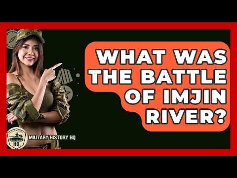 What Was The Battle Of Imjin River? - Military History HQ
