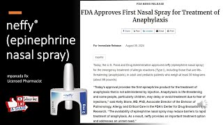 neffy (epinephrine nasal spray): emergency treatment of type 1 allergic reactions/anaphylaxis