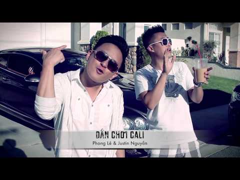 Dân Chơi Cali - Phong Lê & Justin Nguyễn (Vietrap Sound Track 2013)