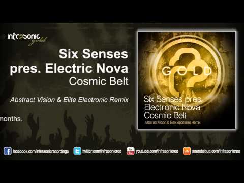 Six Senses pres. Electric Nova - Cosmic Belt (Abstract Vision & Elite Electronic Remix)