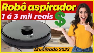 ?3 Melhores Robo Aspirador de 1 a 3 Mil Reais✅Robô Aspirador Com Mapeamento ? Robo Aspirador