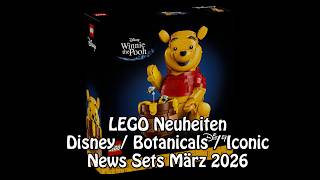 LEGO Neuheiten Disney / Botanicals / Iconic (u.a. Winnie the Pooh 43300) - News Sets März 2026