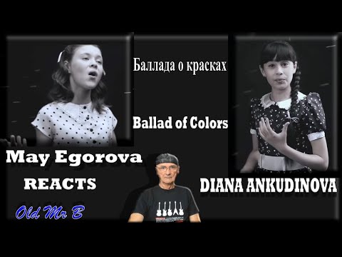 Diana Ankudinova and May Egorova - Баллада о красках (Reaction)