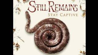 Still remains - Stay captive