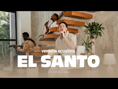 El Santo - Cita con el Padre (Versión Acústica)