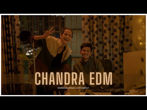 Ajay Badrinath Kesbhat Chandra | EDM Version | Shubhangi Kedar