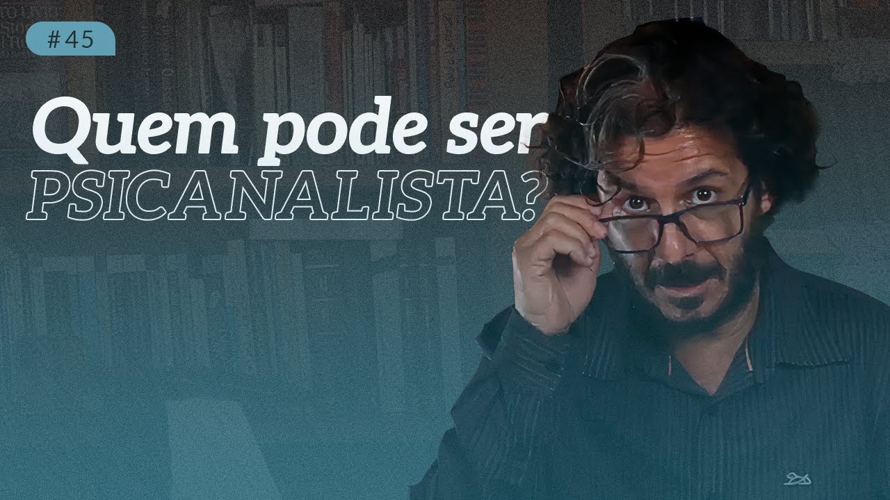 QUEM PODE SER UM PSICANALISTA?  I  Daniel Omar Perez