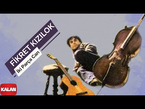 İki Yitik Hasret - Fikret Kızılok
