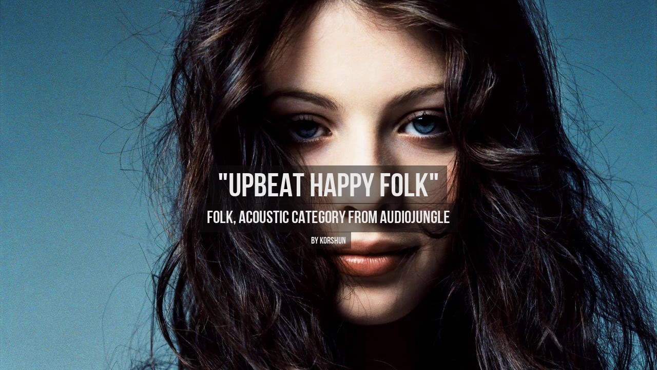 Upbeat Happy Folk - Music from Audiojungle