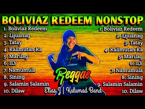 BOLIVIAZ REDEEM DANCE PARTY || REGGAE REMIX || NONSTOP MIX || ELIAS J \ KALUMAD BAND - DJ SOYMIX