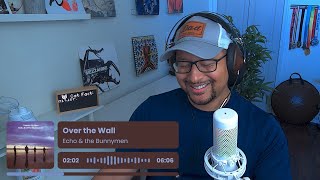 Echo &amp; The Bunnymen- Over The Wall REACTION AND REVIEW
