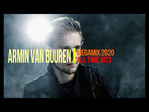 Armin van Buuren Megamix 2020 (All time hits)