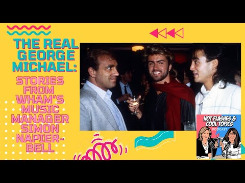 The Real George Michael: Stories from Wham’s Music Manager Simon Napier Bell