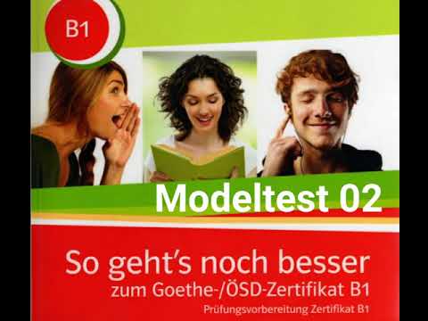 This is how it works even better for the Goethe OSD Certificate B1 Listening Model Test 02 Part 1...