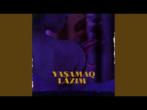 Yaşamaq Lazım (feat. Noton)