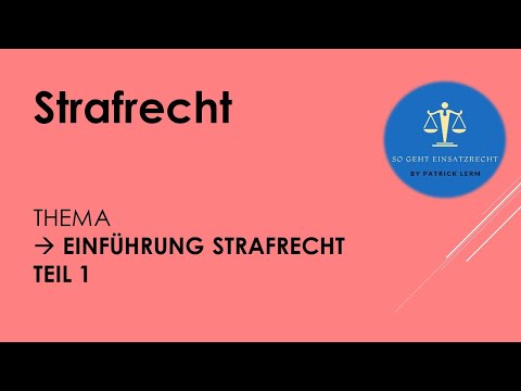 So geht Einsatzrecht! | ► Strafrecht | ► Einführung Strafrecht (👉🏻 Teil 1)