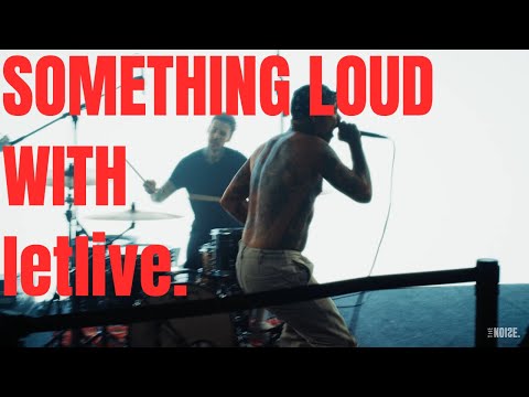 letlive. - SOMETHING LOUD [Live Performance + Interview] | the noise