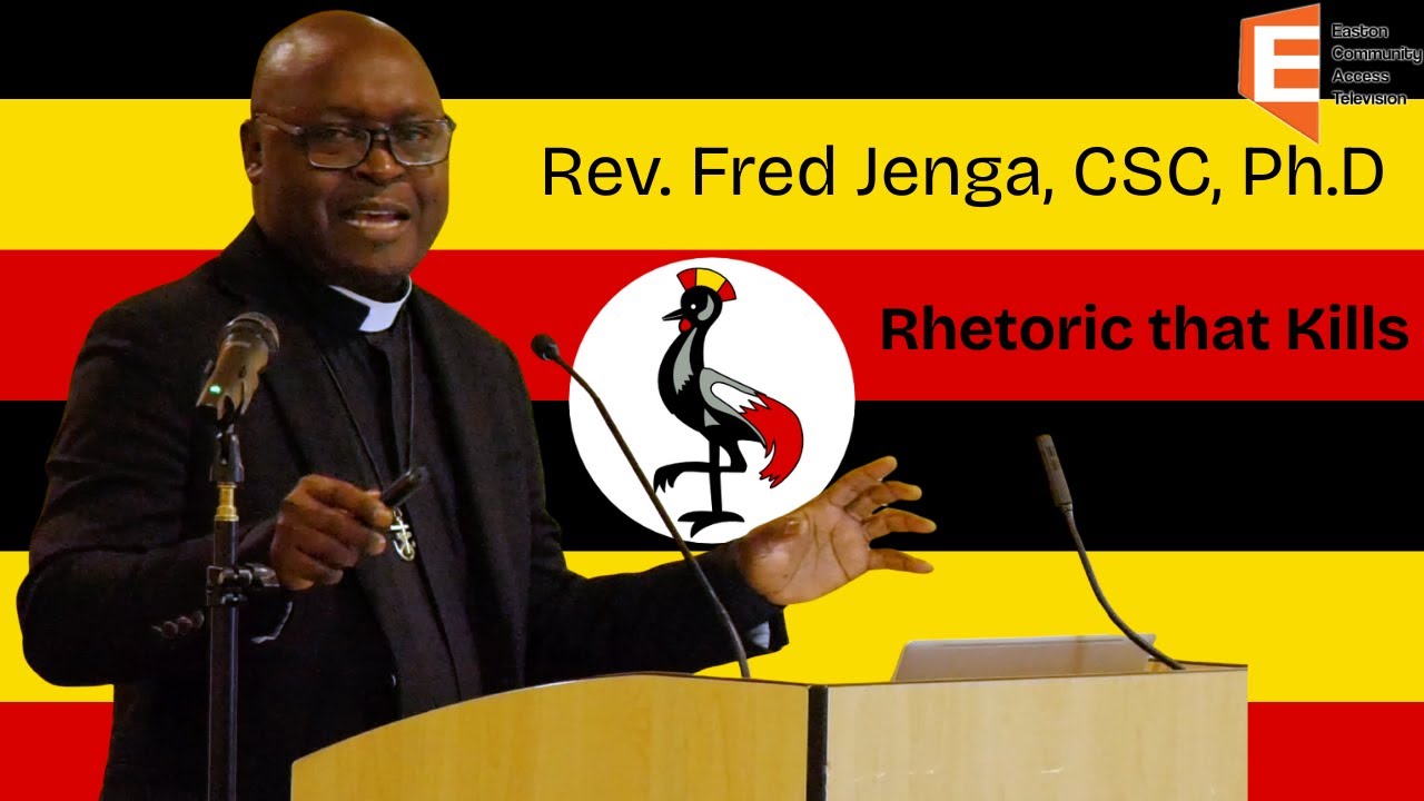 Rhetoric that Kills | Rev. Fred Jenga, CSC, Ph.D