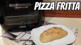 SUA MAESTÀ LA PIZZA FRITTA | FRIGGITRICE AD ARIA | FATTA IN CASA #pizzafritta