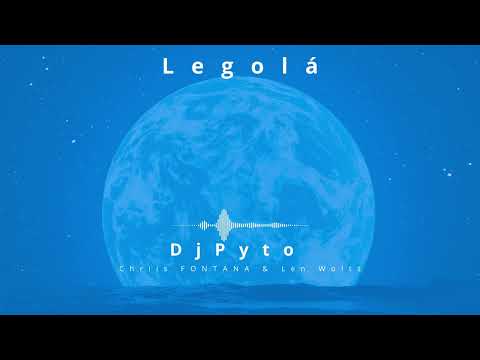 Dj Pyto - Legooo la (feat. Chriis FonTana & Len Wolts) Lyric Video