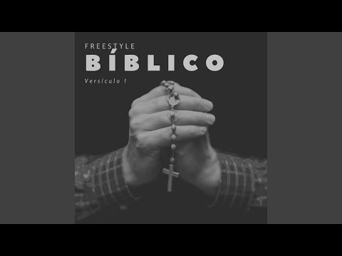 Freestyle Bíblico, Versículo I