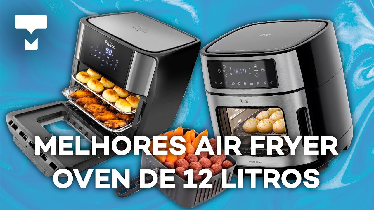 TOP 7 MELHORES AIRFRYER OVEN 12L para comprar em 2024