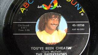 THE IMPRESSIONS-you&#39;ve been cheatin&#39;