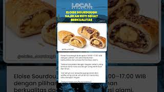 Eloise Sourdough Solo Hadirkan Roti Fermentasi Alami yang Lebih Sehat dan Lezat