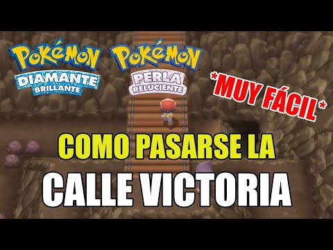 COMO PASARSE LA CALLE VICTORIA EN POKÉMON DIAMANTE BRILLANTE Y PERLA RELUCIENTE