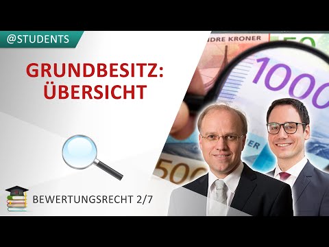 Bewertung von Immobilen & Grundstücken | Bewertungsrecht 2/7