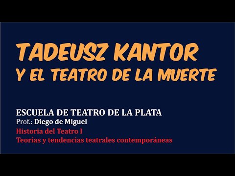 Tadeusz Kantor y el teatro de la muerte