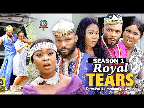ROYAL TEARS (SEASON 1) {NEW TRENDING MOVIE} - 2022 LATEST NIGERIAN NOLLYWOOD MOVIES