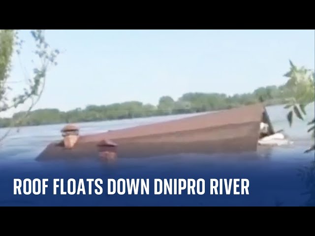 Ukraine War: House roof floats down Dnipro river after collapse of Kherson dam