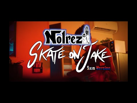 Nolrez - Skate On Jake (SXM Version) Official Music Video