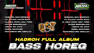 Download lagu HADROH FULL ALBUM BASS HOREG - HADROH FULL BASS MIDLE NGEPLAK - NGR PRODUCTIONS mp3 Download lagu HADROH FULL ALBUM BASS HOREG - HADROH FULL BASS MIDLE NGEPLAK - NGR PRODUCTIONS mp3